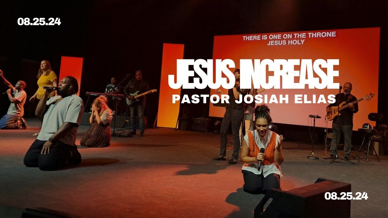 Red Letters: Jesus Increase - Pastor Josiah Elias