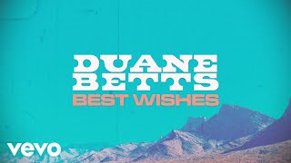 Duane Betts - Best Wishes (Lyric Video) (Official)
