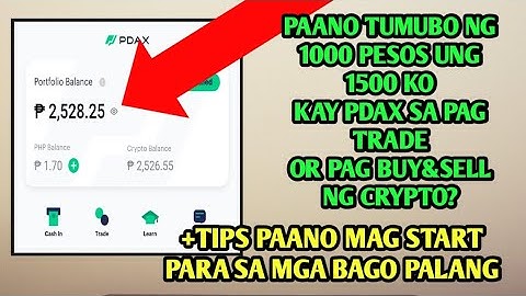 Paano patubuin Ang pera Kay pdax sa pag trade ng crypto? +tips paano mag simula