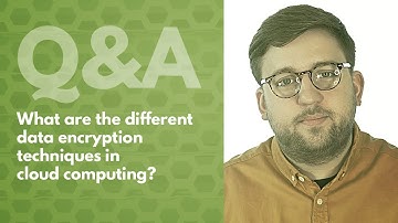What are the Different Data Encryption Techniques in Cloud Computing? - Hyve Managed Hosting Q&A