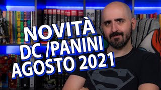 Tutte le Novità DC / Panini di agosto 2021