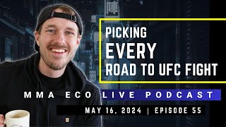 Road to UFC FULL PREVIEW | MMA ECO Live Podcast (May 16, 2024)