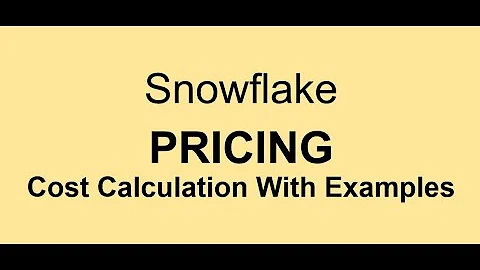 Snowflake - Pricing(Costs in Snowflake)