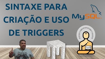 BD#9 SQL - Entendendo a Sintaxe para Criação de Triggers (Gatilhos)