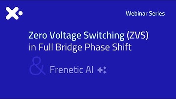 Zero Voltage Switching (ZVS) in Full Bridge Phase Shift
