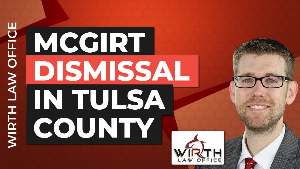 Two Dismissed Cases this Week - Wirth Law Office - Tulsa