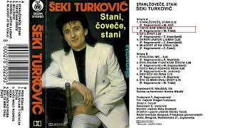 Seki Turkovic - Takve sam srece