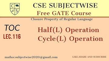 Lec 116 Half(L) ,  Cycle(L) operation for Regular Operation