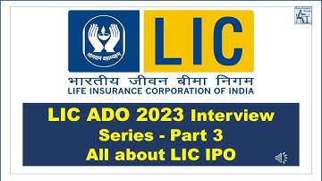 LIC ADO 2023 Interview Series Part 3 | LIC ADO 2023