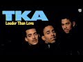 Tka  louder than love