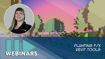Webinar: Planting FX Revit Tools