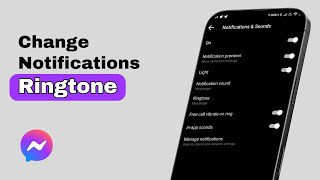 How to Change Notifications Ringtone on Facebook Messenger