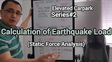 Elevated Carpark Series#2 - Calculation of Earthquake Loads