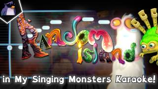 Random Island in My Singing Monsters Karaoke!