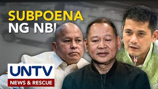Tiyuhin at tauhan ni Sen. Robin Padilla, isu-subpoena ng NBI kaugnay ng pagpapatakas kay Sen. Bato