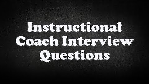 Instructional Coach Interview Questions