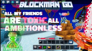 All my friends are toxic - Venus_BMG ( Blockman Go bedwars )