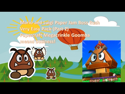 Mario And Luigi Paper Jam Boss Rush Very Easy Pack Part 2 Papercraft King Goomba Means Business Youtube - paper jam pack roblox