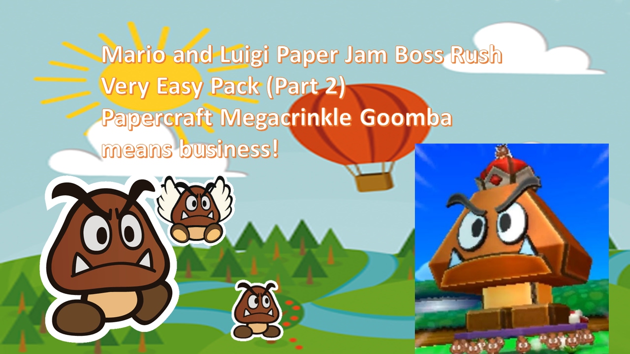 Mario And Luigi Paper Jam Boss Rush Very Easy Pack Part 2 Papercraft King Goomba Means Business Youtube - paper jam pack roblox