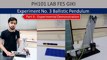 Exp:3 | Ballistic Pendulum | Experimental demonstration | part II