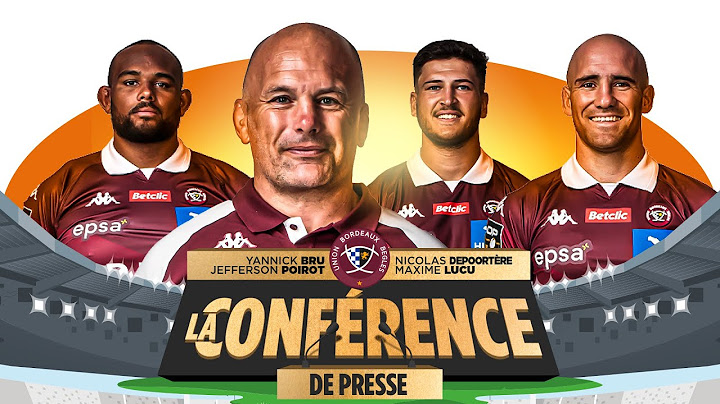 Conférence de presse de la finale TOP 14 | Union Bordeaux-Bègles