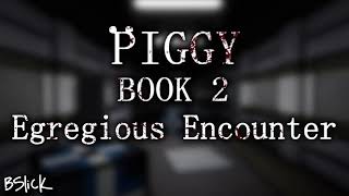 Video thumbnail of "Official Piggy: Book 2 Soundtrack | Chapter 2 "Egregious Encounter""