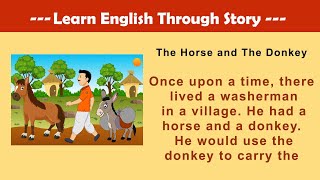 Learn English through Story | The Horse and The Donkey  |   Moral Stories