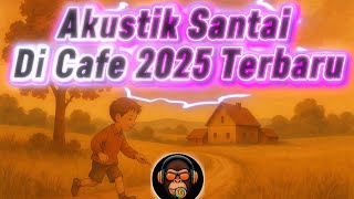 Kumpulan lagu Akustik Terbaru 