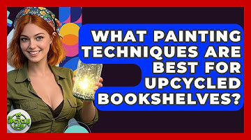 What Painting Techniques Are Best For Upcycled Bookshelves? - The Upcycle Lab