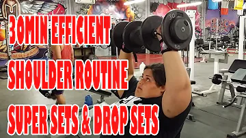 Quick & Efficient Shoulder Routine | Drop Sets & Super Sets (30 Mins)