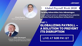 PART 1: Globalizing Payroll  - A solution to prevent its disruption