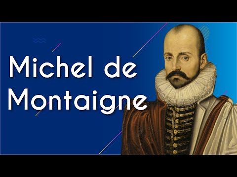 Vídeo: Montaigne Michel: Biografia, Carreira, Vida Pessoal