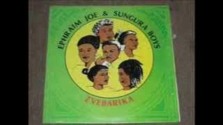 Ephraim Joe & Sungura Boys - Chirwere