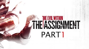 《邪靈入侵》 ‎The Evil Within DLC The assignment 任命 part1