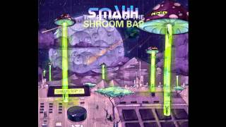 SMAHH (K6A) - THE RETURN OF THE SHROOM BAP - 1 Psylintro