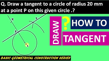 how to draw a tangent on a point P on the circumference of a circle.