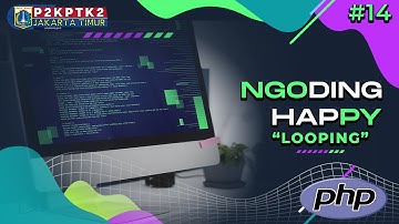 NGOPI Pemrograman PHP #14 Perulangan/LOOPING.