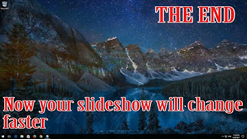 How to make Wallpaper Slideshow Change Faster in Windows 10 - QUICK AND EASY!