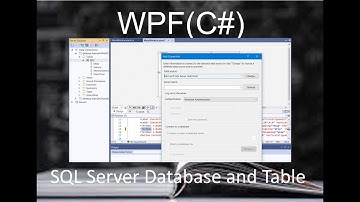 Creating a SQL Database and Table and connecting it to Visual Studios -  WPF(C#) #3