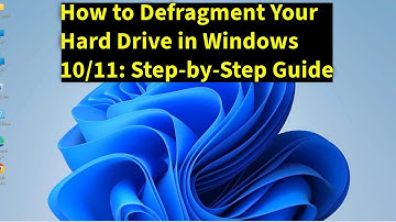 How to Defragment Your Hard Drive in Windows 10/11 :  Step by Step Guide