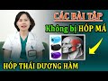 Các bài tập để không bị hóp má, hóp thái dương hàm khi niềng răng || Bác sĩ Yến Yteeth