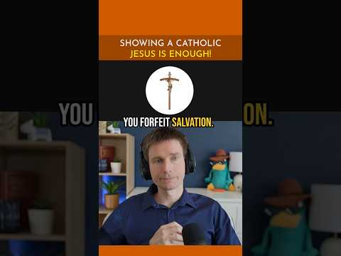 Showing a Catholic that Jesus is Enough