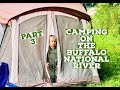 Camping on the Buffalo National River at Steele Creek! (3/3) -May 2021