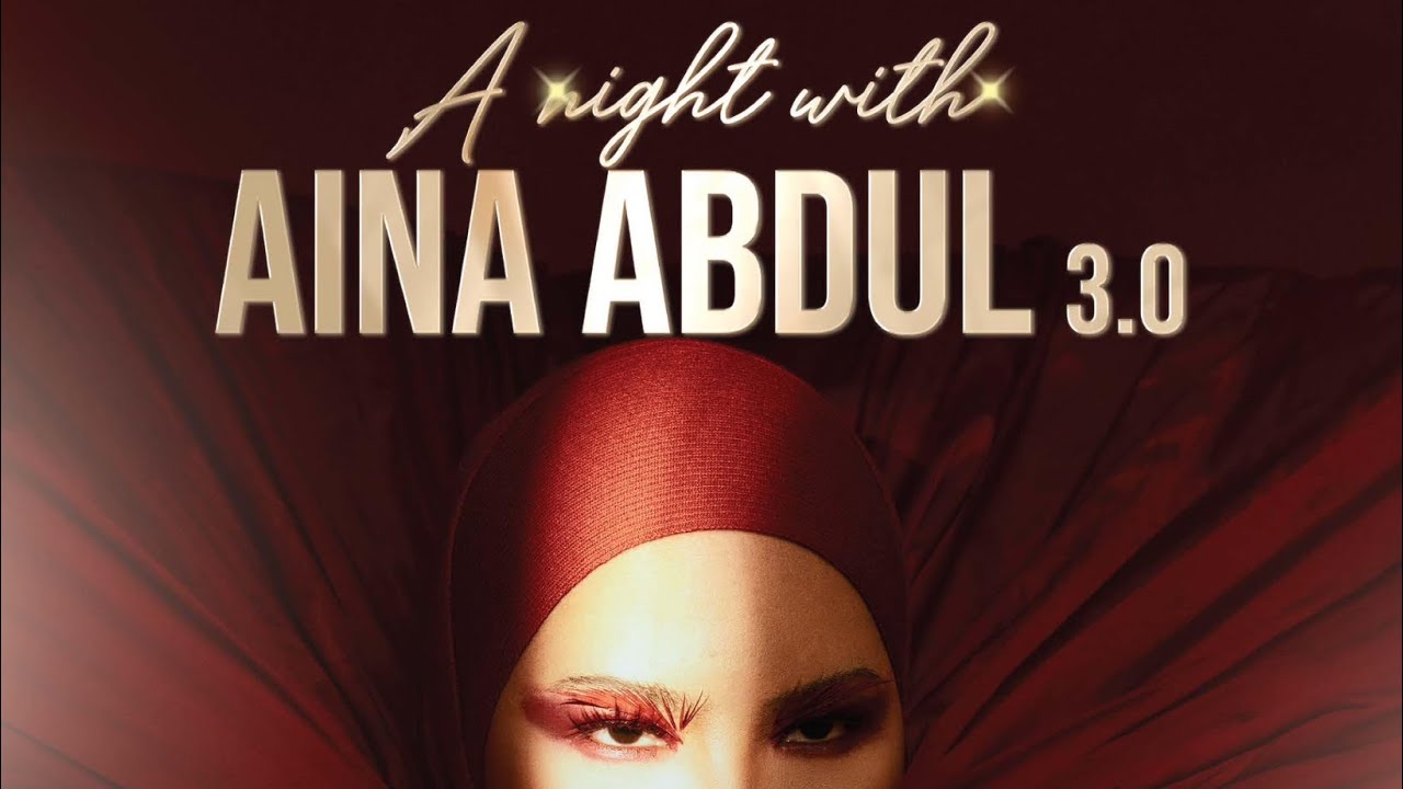A night with Aina Abdul 3.0 - Jangan mati rasa Itu - YouTube