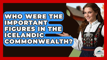 Who Were The Important Figures In The Icelandic Commonwealth? - Unmapping Scandinavia