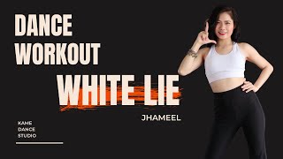 White Lie by Jhameel | Kame Dance Workout