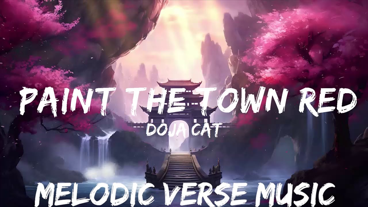 Doja Cat Paint The Town Red (Lyrics) 25mins Feeling your music