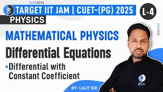 Differential Equation with Constant Coefficient | IIT JAM | CUET PG 2025 | Physics | L3 | IFAS