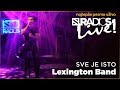 Lexington - Sve je isto RADIO S LIVE