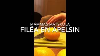 Mammas Matskola - Filéa En Apelsin
